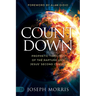 Countdown: Prophetic Timelines of the Rapture and Jesus' Second Coming