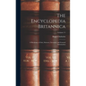The Encyclopedia Britannica: A Dictionary of Arts, Sciences, Literature and General Information; Volume 11