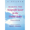 Making the Nonprofit Sector in the United States: A Reader
