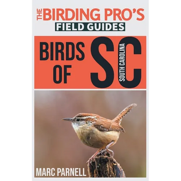 Birds of South Carolina (The Birding Pro's Field Guides)