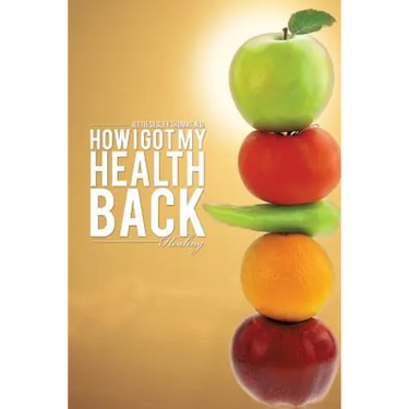How I Got My Health Back