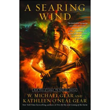 A Searing Wind: Book Three of Contact: The Battle for America