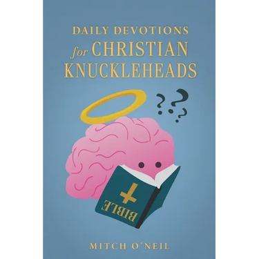 Daily Devotions for Christian Knuckleheads