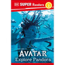 DK Super Readers Level 2 Avatar Explore Pandora