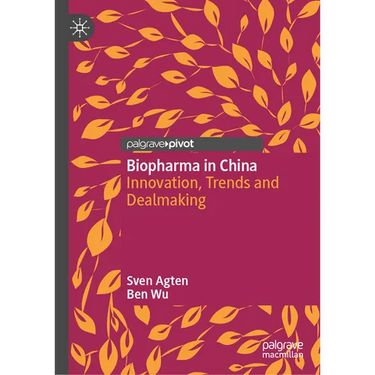 Biopharma in China: Innovation, Trends and Dealmaking