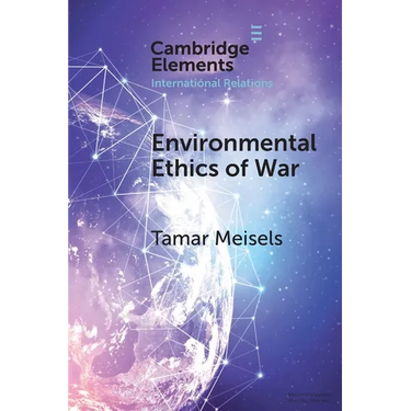 Environmental Ethics of War