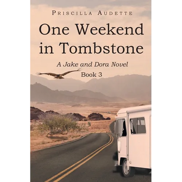 One Weekend in Tombstone: A Jake and Dora Novel