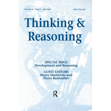 Development and Reasoning: A Special Issue of Thinking and Reasoning