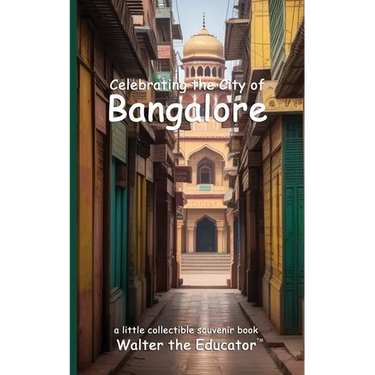 Celebrating the City of Bangalore