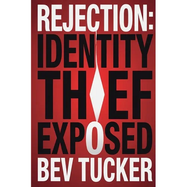 Rejection: Identity Thief Exposed