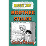 Bobby Jay, Brother Stealer: a reluctant reader chapter book