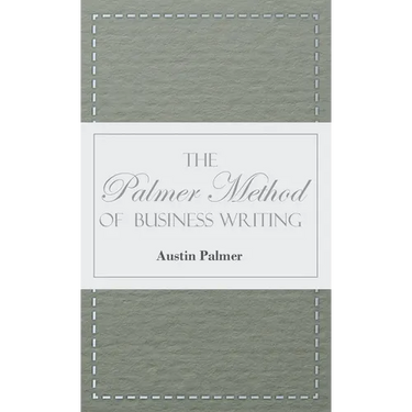 The Palmer Method of Business Writing;A Series of Self-teaching Lessons in Rapid, Plain, Unshaded, Coarse-pen, Muscular Movement Writing for Use in Al