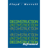 Deconstruction Reframed