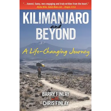 Kilimanjaro and Beyond: A Life-Changing Journey