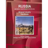 Russia and Newly Independent States (NIS) Mineral Industry Handbook Volume 1 Russia: Strategic Information, Regulations, Contacts