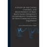 A Study of the Causes, Control, and Measurement of Man-made Radio Frequency Interference Generated by Non-communication Equipment