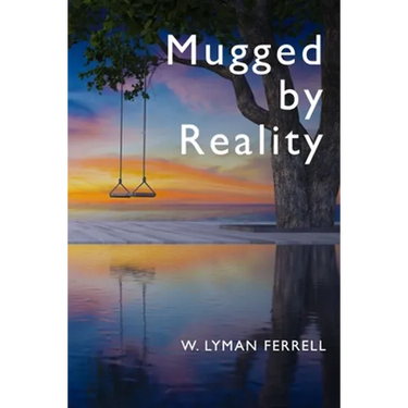 Mugged by Reality