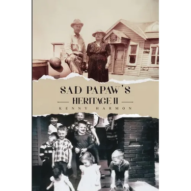 Sad Papaw's: Heritage II