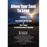 Allow Your Soul To Lead: The Aspects of The Soul & The 7 Steps To Self-Discovery And Healing