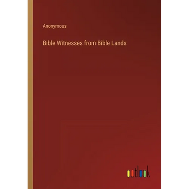 Bible Witnesses from Bible Lands