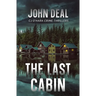 The Last Cabin: A heart-racing crime and mystery thriller