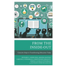 From the Inside-Out: Concrete Steps to Transforming Education Today