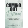 Coming Out Restored: Struggles with Self and Sexuality Made New