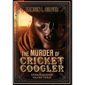 The Murder of Cricket Coogler