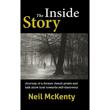 The Inside Story: Journey of a former Jesuit priest and talk show host towards self-discovery