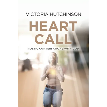 Heart Call: Poetic Conversations with God