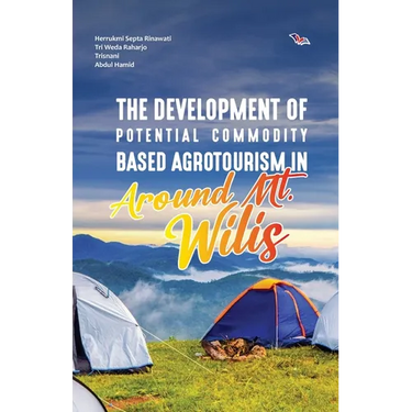 The Development of Potential Commodity Based Agrotourism in Around Mt. Wilis