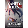 Vanity Kills: A Body Horror Novel