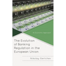 Evolution of Banking Regulation in the European Union: An Economic Approach