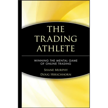 The Trading Athlete: Winning the Mental Game of Online Trading