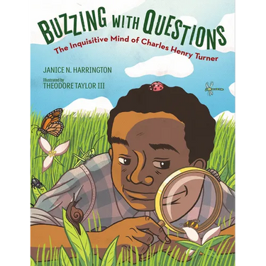 Buzzing with Questions: The Inquisitive Mind of Charles Henry Turner