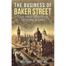 The Business of Baker Street: Five New Sherlock Holmes Cases