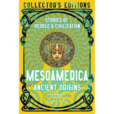 Mesoamerica Ancient Origins: Stories of People & Civilization