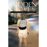 Sudden Moves: A Young Adult Mystery