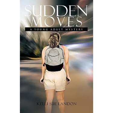 Sudden Moves: A Young Adult Mystery