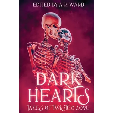 Dark Hearts: Tales of Twisted Love