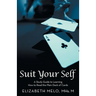 Suit Your Self: A Study Guide to Learning How to Read the Plain Deck of Cards