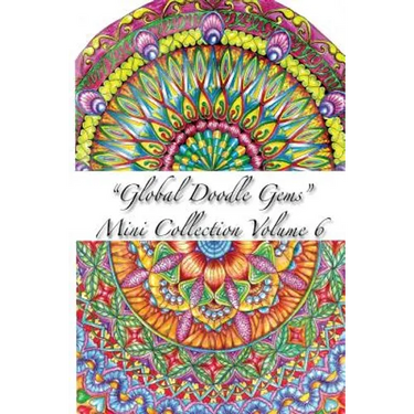 "Global Doodle Gems" Mini Collection Volume 6: Adult Coloring Book "Pocket Gems for you to bring along !"