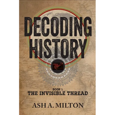 Decoding History: The Invisible Thread