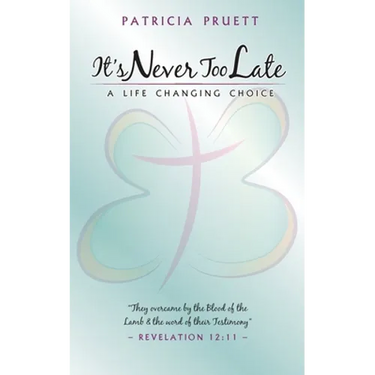 It's Never Too Late