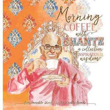Morning Coffee with Bhante: A Collection of Inspirational Wisdom
