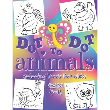 Dot to Dot - Animals - Coloring Book for Kids Ages 4-6: Connect the Dots Workbook - Entertaining Activity Book for Toddlers, Boys & Girls from Prescho
