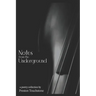 Notes From the Underground