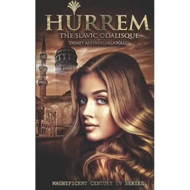 Hurrem: The Slavic Odalisque