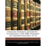 Virginia Reports: Jefferson--33 Grattan, 1730-1880, Volumes 32-33; volumes 73-74