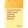 Functional Analysis, Sobolev Spaces and Partial Differential Equations